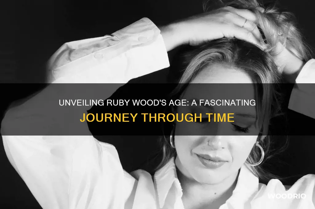 how old is ruby wood