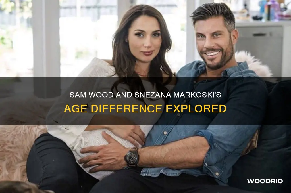how old is sam wood and snezana