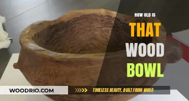 Unveiling the Age of Your Wooden Bowl: A Timeless Treasure