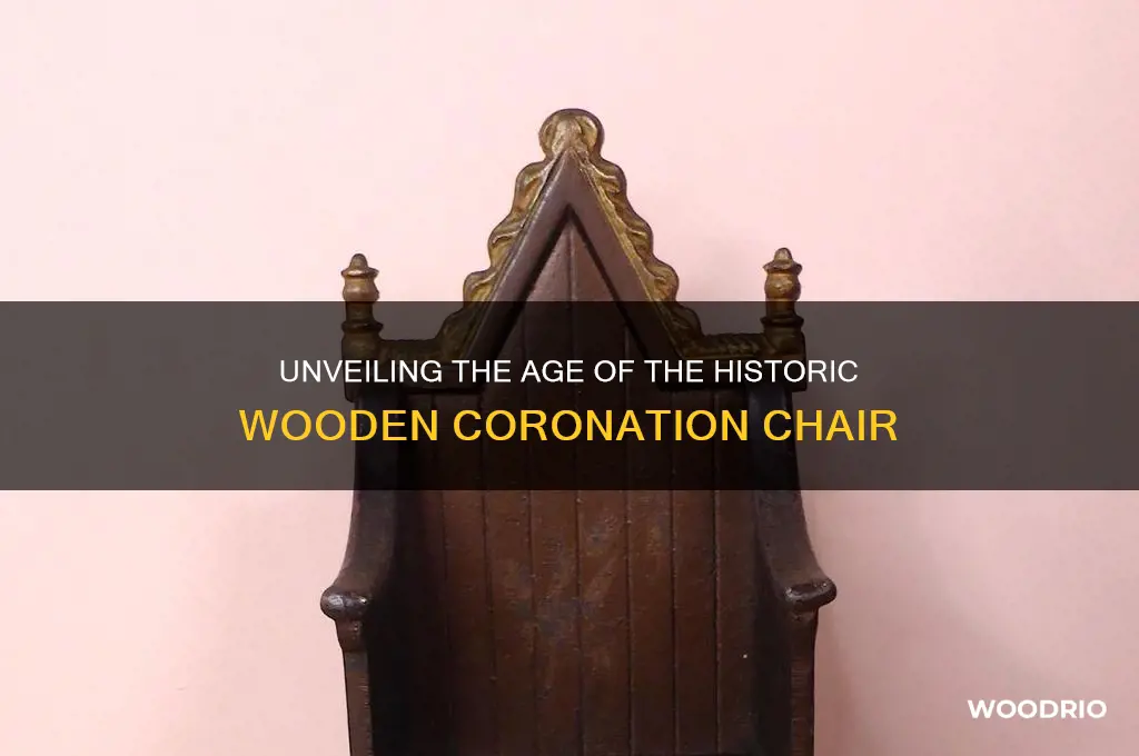 how old is the wooden coronation chair
