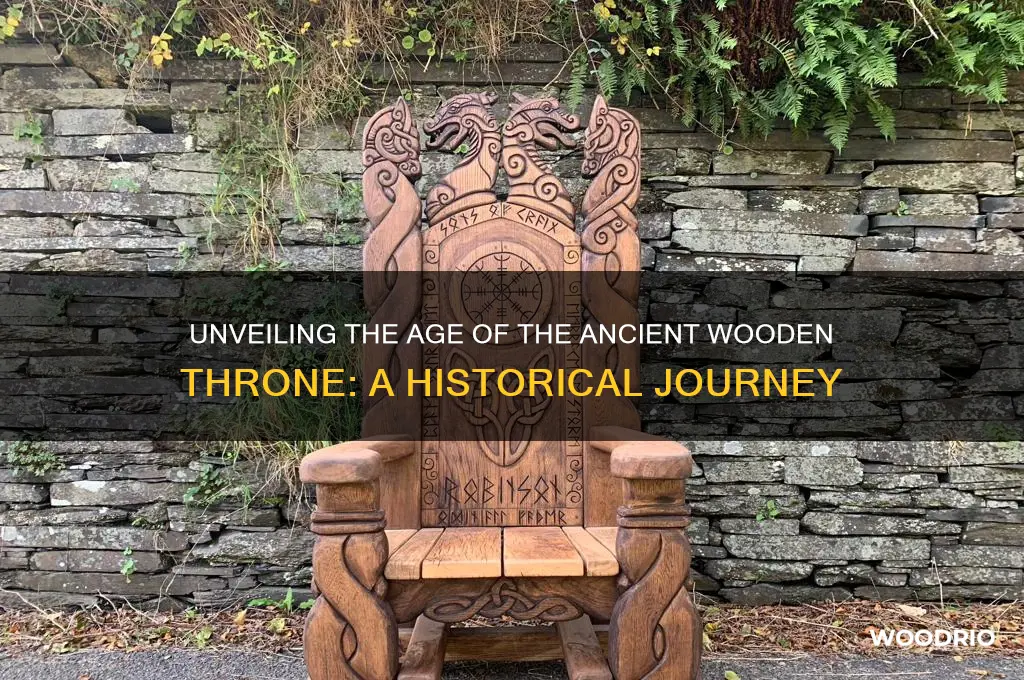 how old is the wooden throne