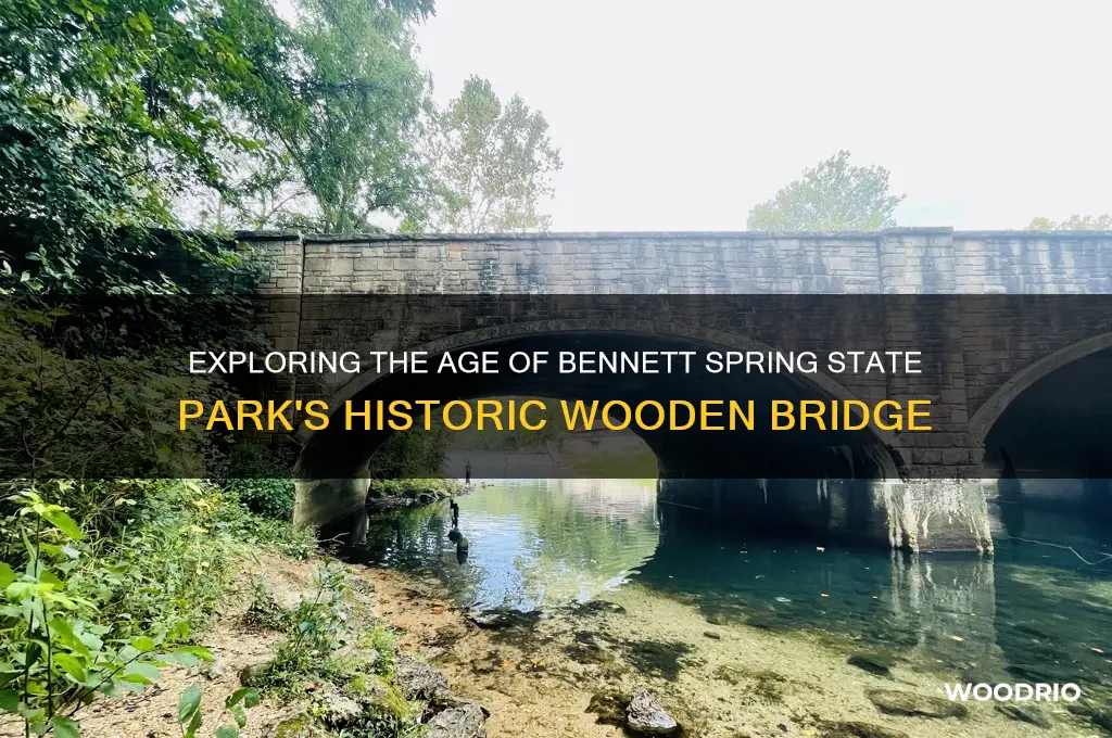 how old is wooden bridge at bennett spring state park
