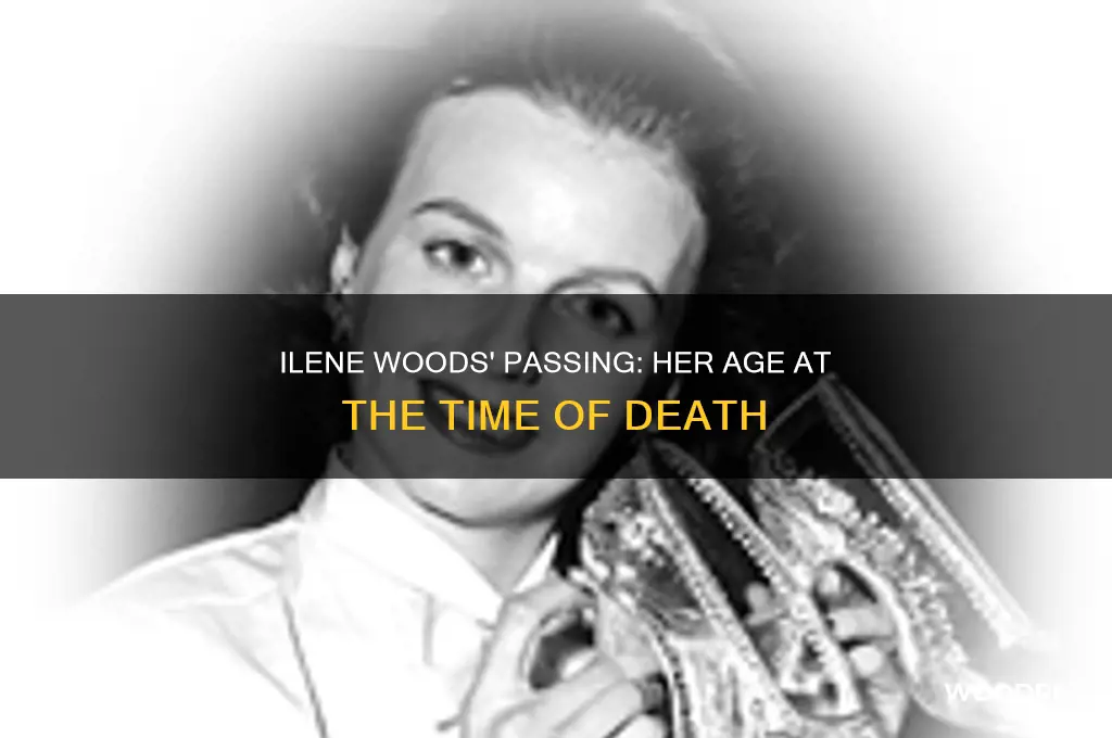 how old was ilene woods when she died