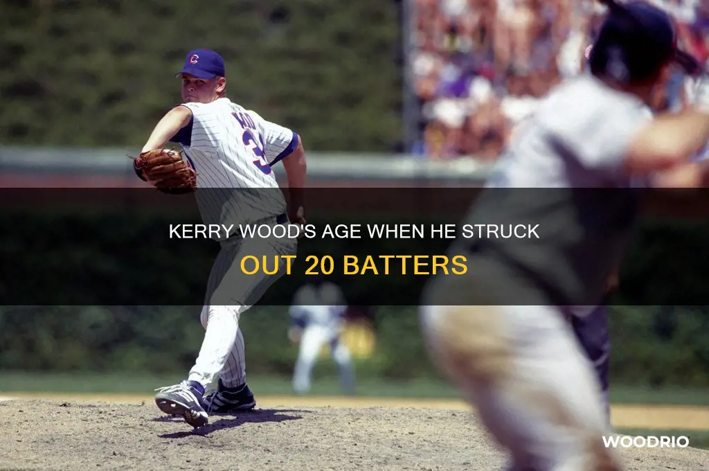 how old was kerry wood at 20 ks