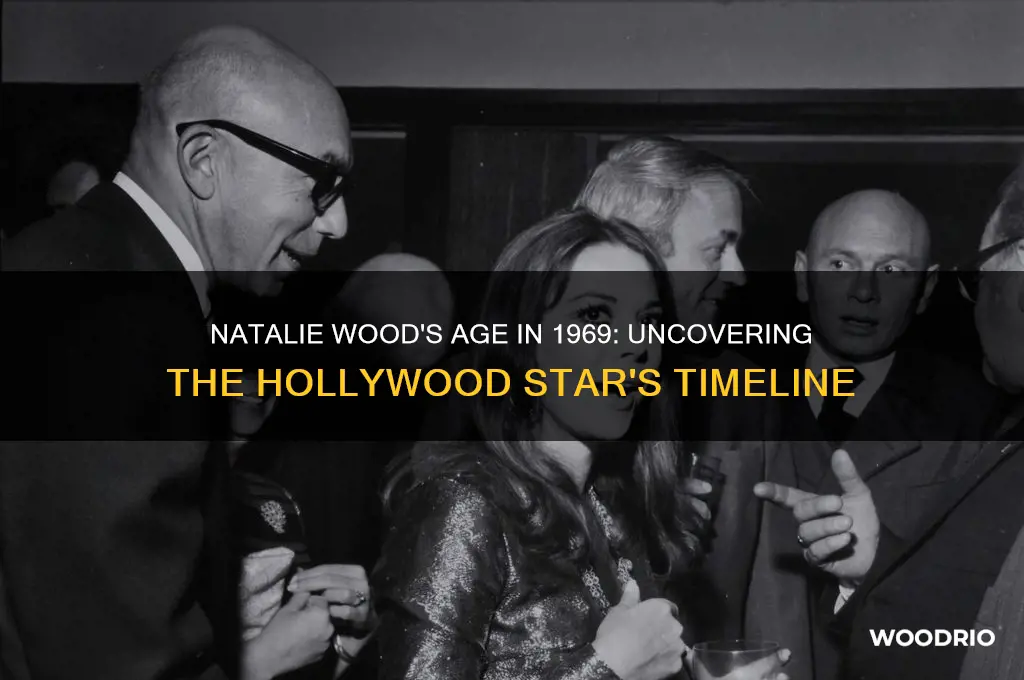 how old was natalie wood in 1969