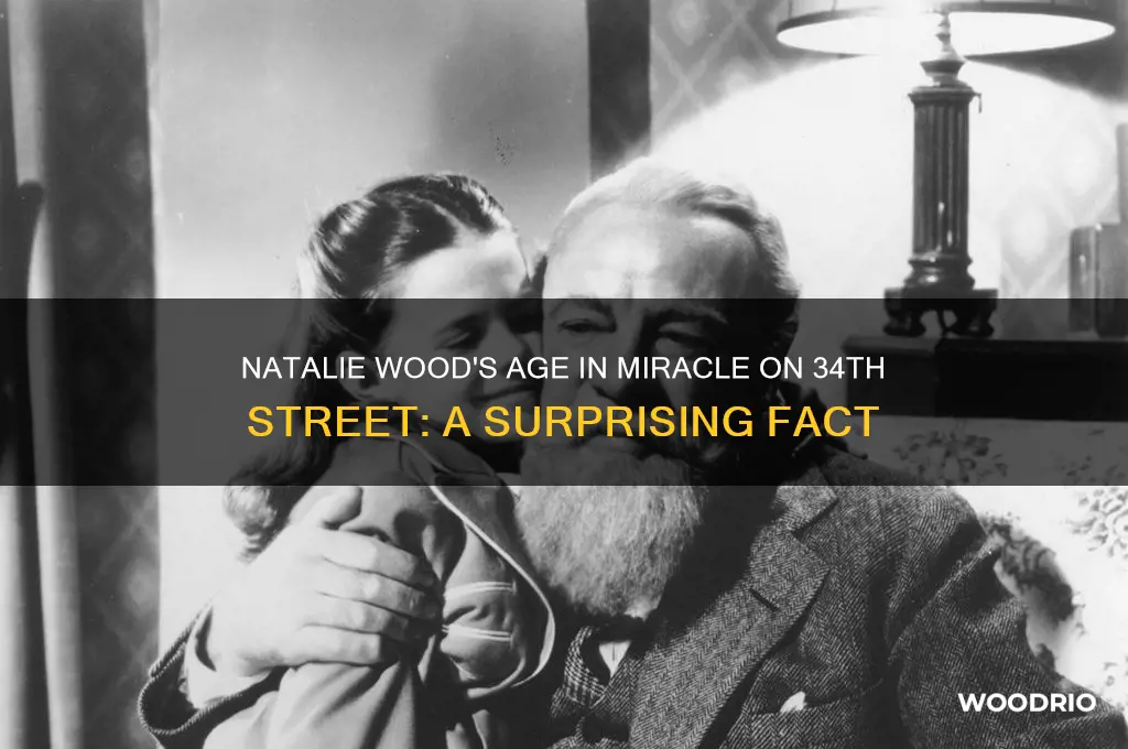 how old was natalie wood in miracle on 34th street