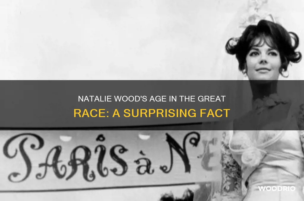 how old was natalie wood in the great race