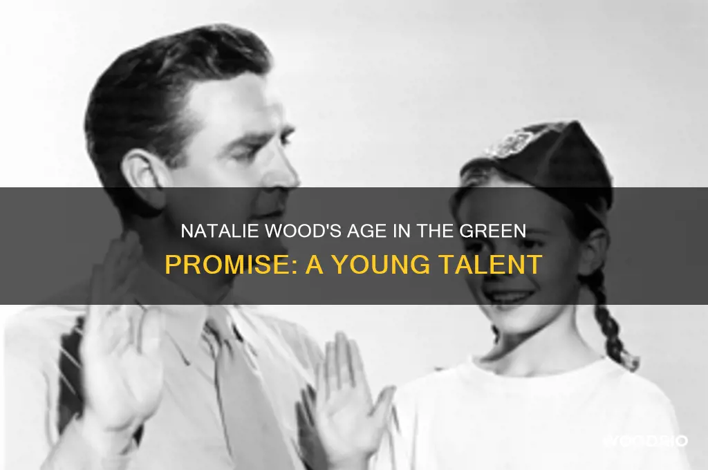 how old was natalie wood in the green promise