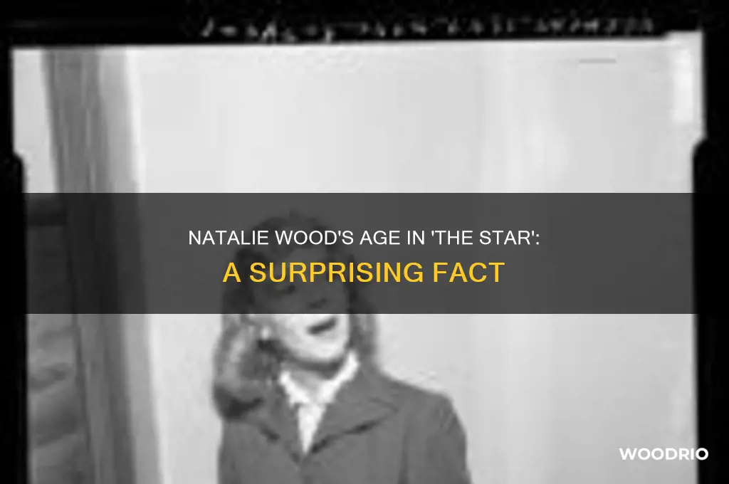 how old was natalie wood in the star
