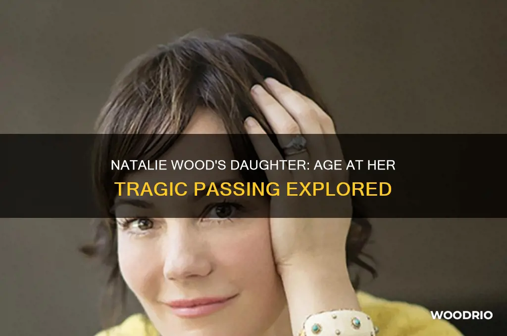 how old was natalie woods daughter when she died
