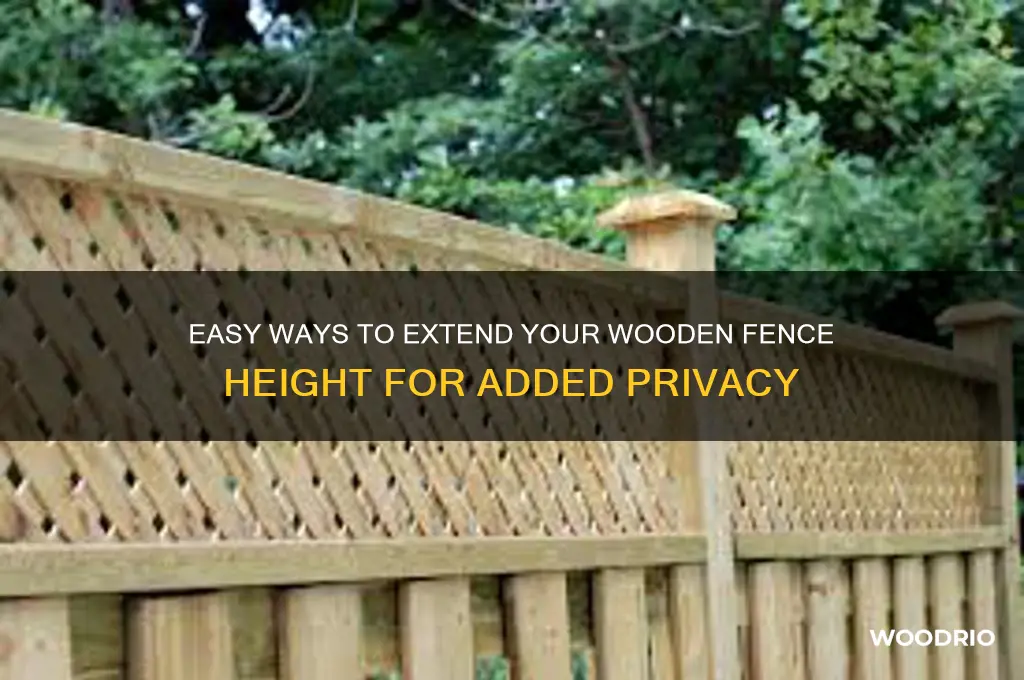 how ro extend your wooden fence height