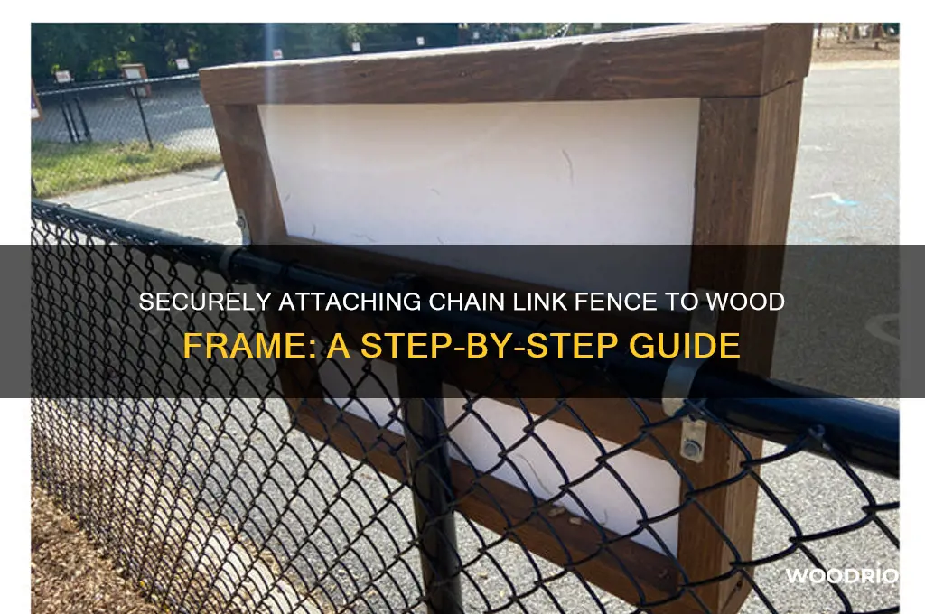 how secure chain link fence to wood frame