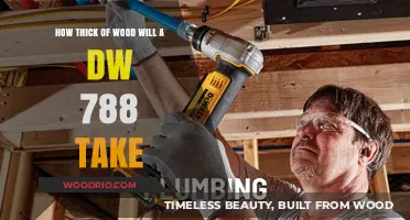 Exploring the Depth: How Thick of Wood Will a DW 788 Take?