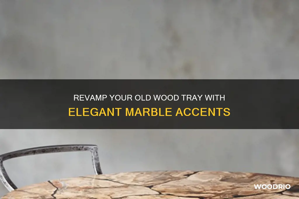 how to add marblesto a old wood tray