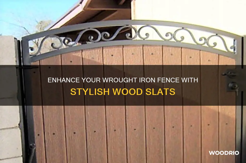 how to add wood slats to wrought iron fence