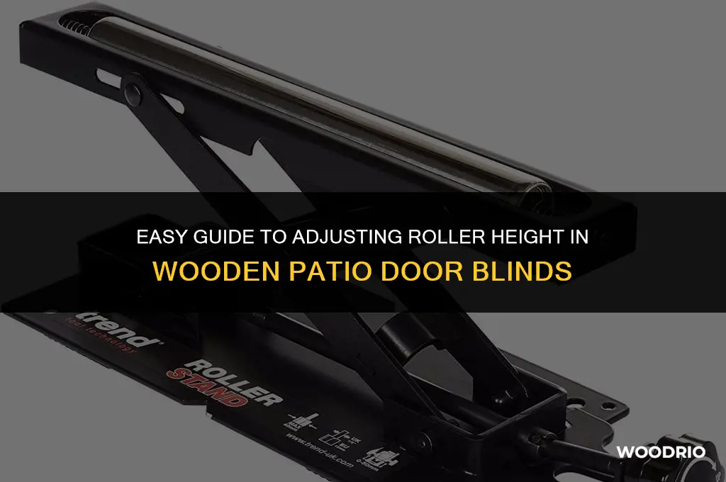 how to adjust roller height in wooden patio door blinds