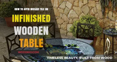Affixing Mosaic Tiles on Unfinished Wooden Tables: A Step-by-Step Guide