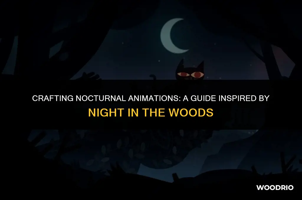 how to animate like night in the woods