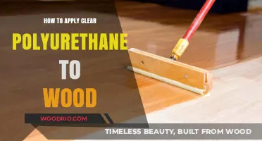 Mastering the Art of Clear Polyurethane Application on Wood