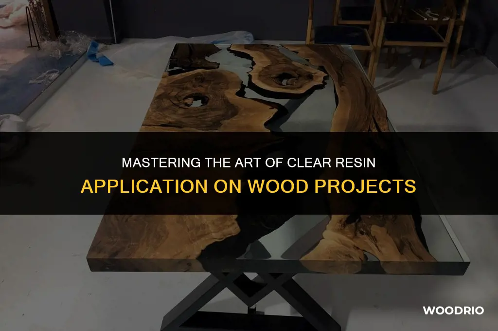 how to apply clear resin to wood projects