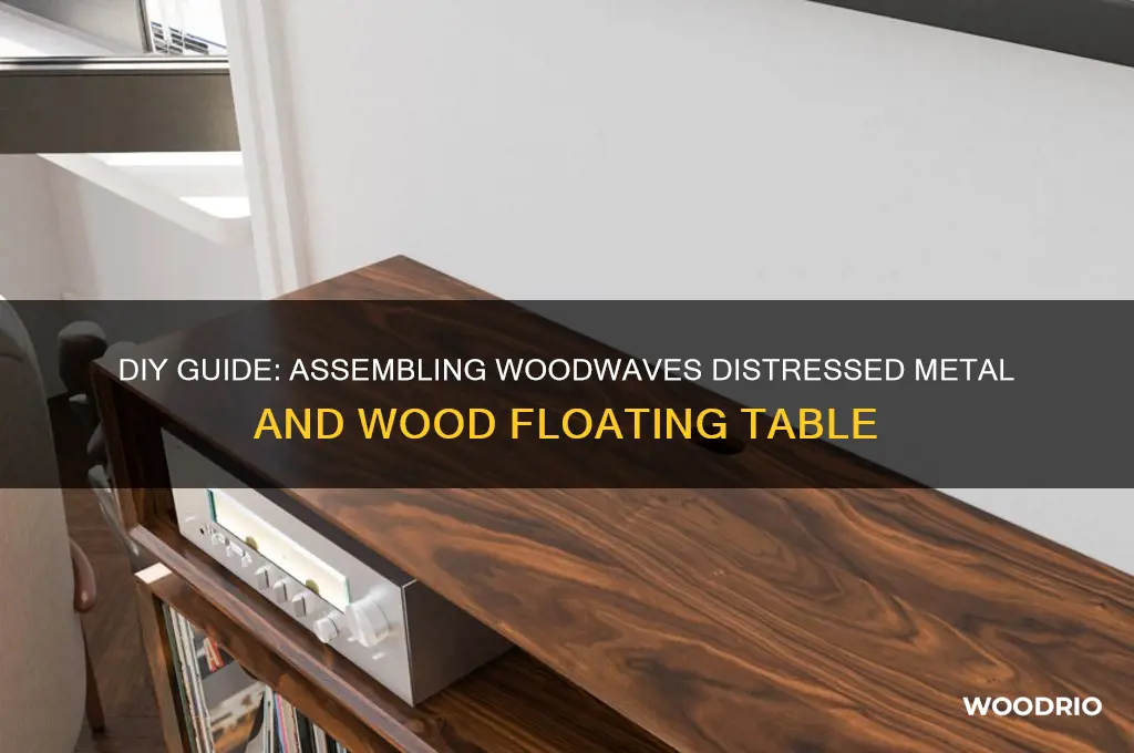 how to assemble woodwaves distressed metal and wood floating table