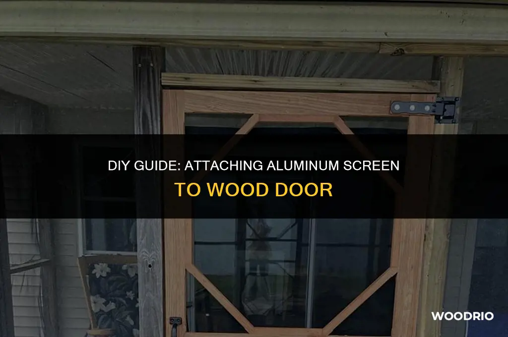 how to attach aluminum screen to wood door