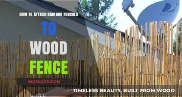 Attaching Bamboo Fencing to Wood: A Step-by-Step Guide