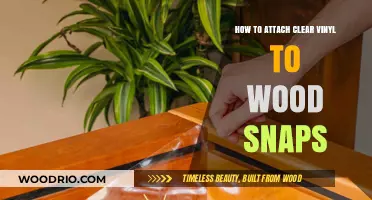 Snapping Clear Vinyl to Wood: A Step-by-Step Guide