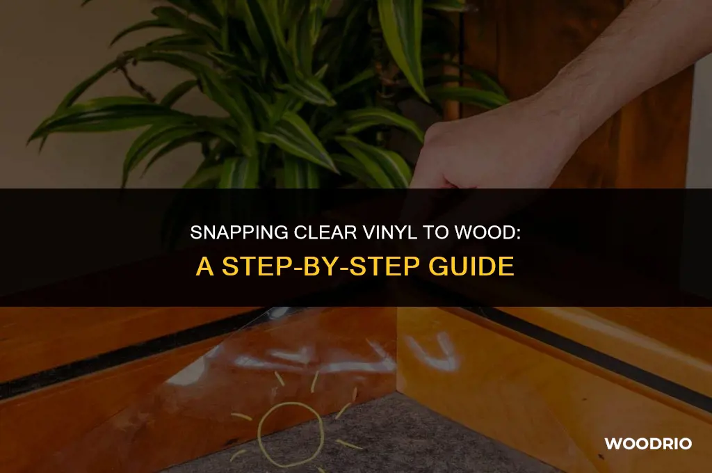how to attach clear vinyl to wood snaps