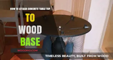 Securely Attaching a Concrete Tabletop to a Wooden Base: A DIY Guide