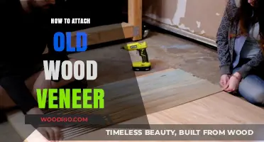 Reviving Vintage Charm: A Guide to Attaching Old Wood Veneer