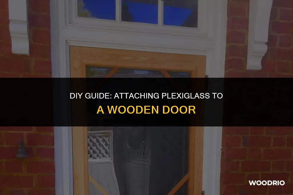 how to attach plexiglass to wood door