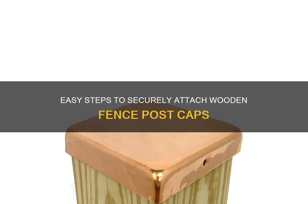 how to attach wooden fence post caps