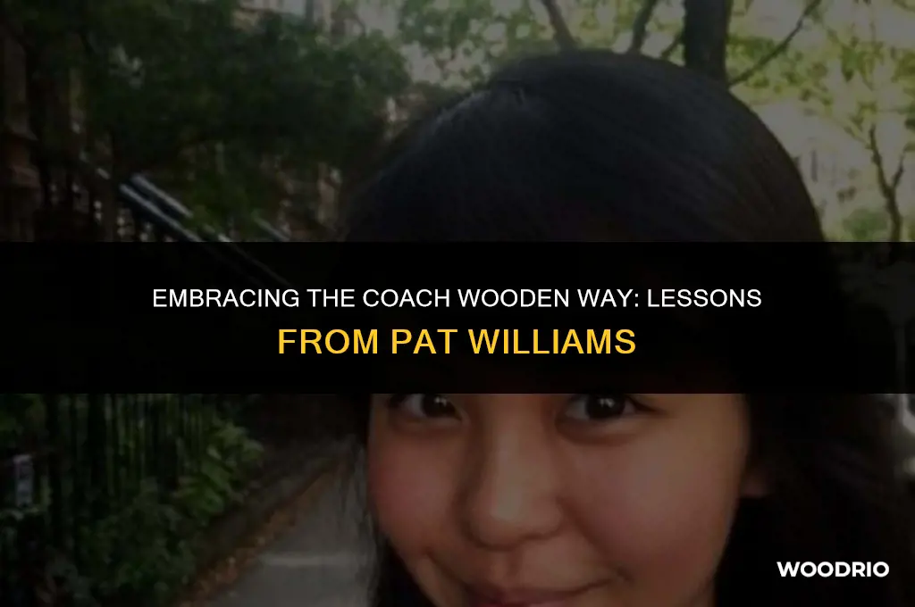how to be like coach wooden by pat williams
