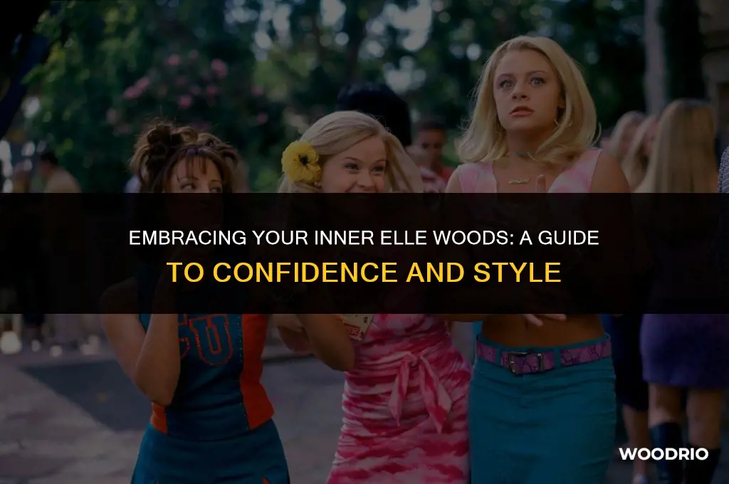how to be more like elle woods