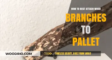 Securely Attaching Wood Branches to Pallets: A Comprehensive Guide