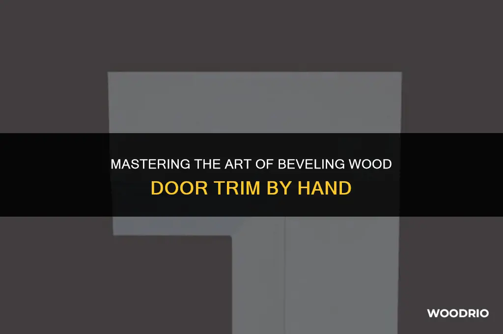 how to bevel wood door trim without a router