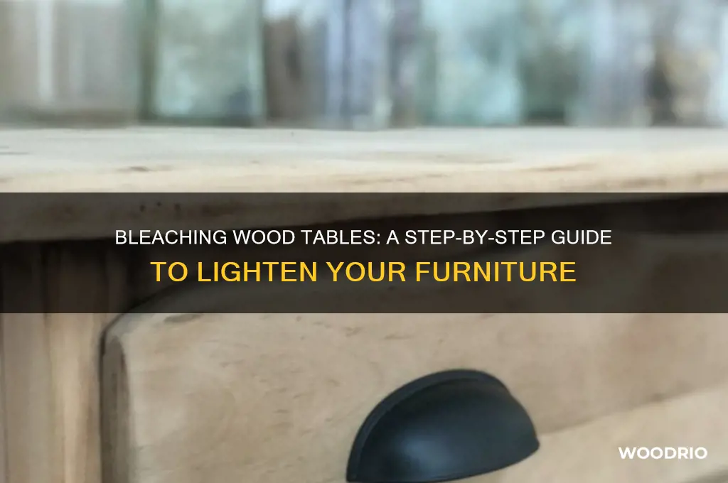 how to bleach a wood table