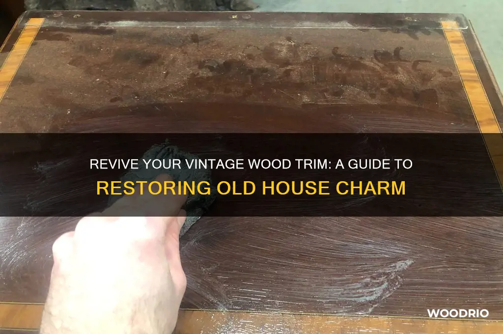 how to bring old wood house trim back to life