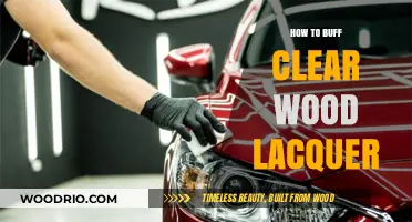 Revitalize Your Wood: A Guide to Buffing Clear Lacquer