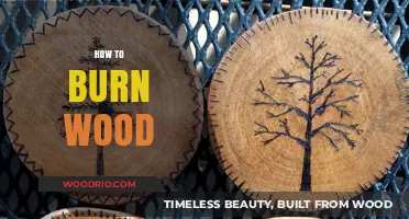 Mastering the Art of Burning Wood: Tips and Techniques