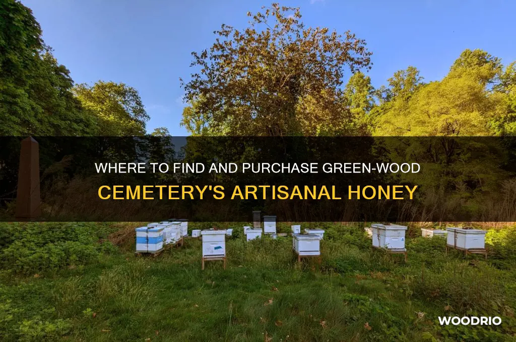 how to buy green wood cemetery honey