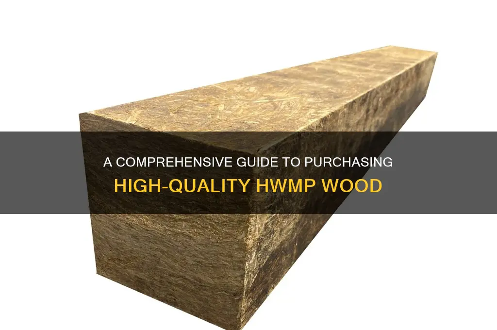 how to buy hwmp wood