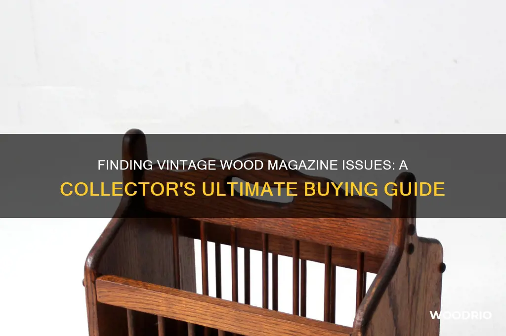 how to buy older issue wood magazine