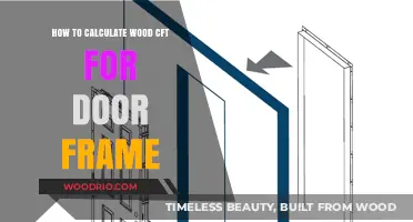 Crafting Precision: A Guide to Calculating Wood CFT for Door Frames