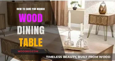 Caring for Your Mango Wood Dining Table: Tips and Tricks