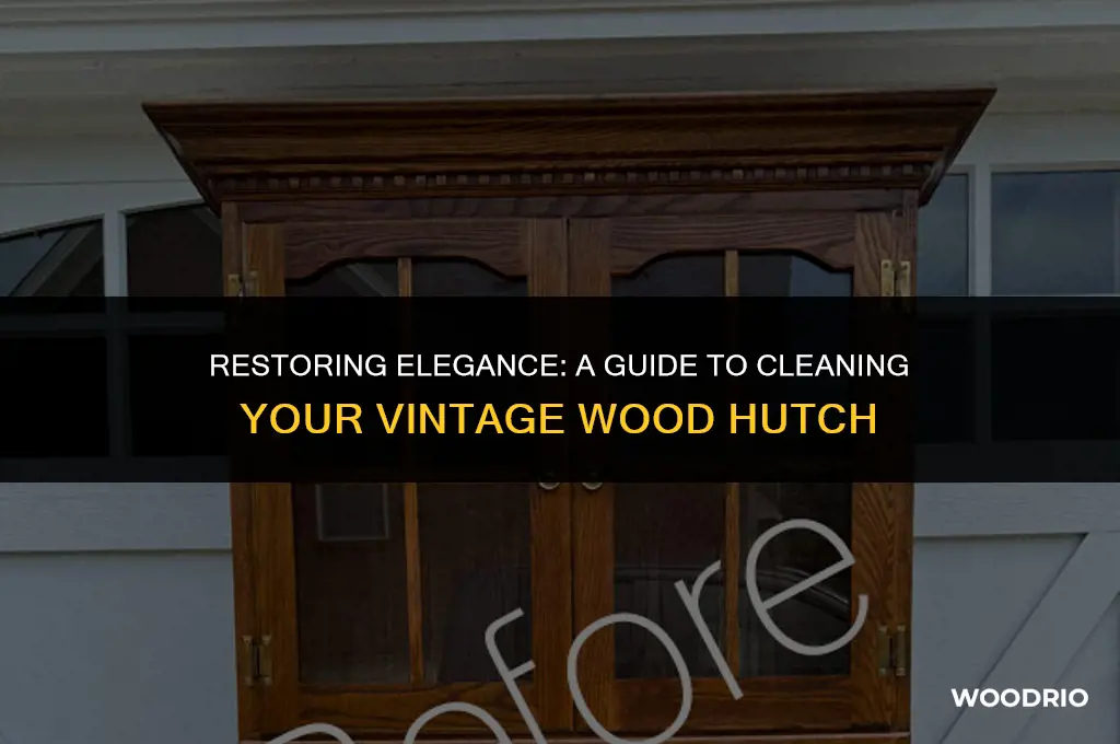 how to clean 50 year old wood hutch