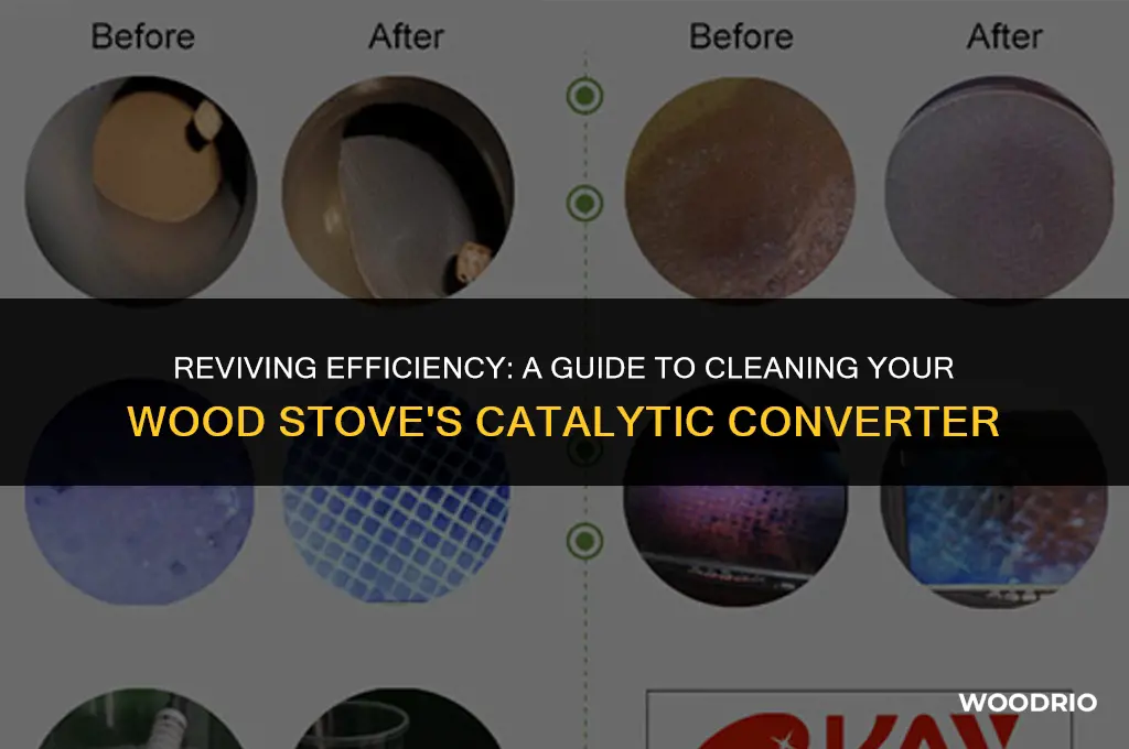 how to clean a catalytic converter in a wood stove