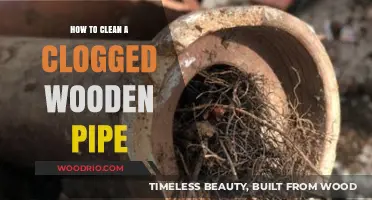 Unclogging Wooden Pipes: A Step-by-Step Guide