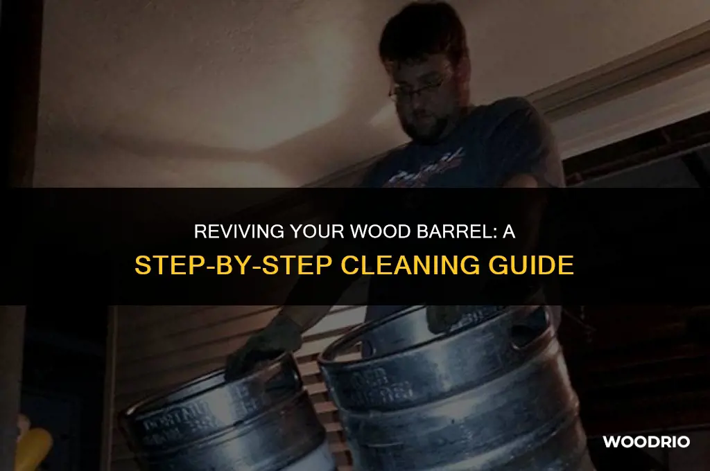 how to clean a wood barrel